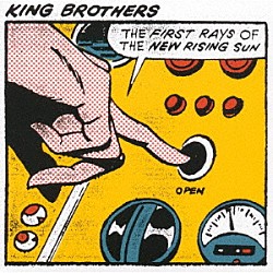 ＫＩＮＧ　ＢＲＯＴＨＥＲＳ「ＴＨＥ　ＦＩＲＳＴ　ＲＡＹＳ　ＯＦ　ＴＨＥ　ＮＥＷ　ＲＩＳＩＮＧ　ＳＵＮ」