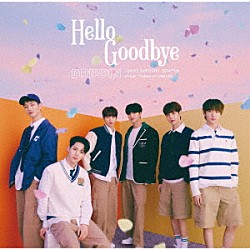 ＤＲＩＰＰＩＮ「Ｈｅｌｌｏ　Ｇｏｏｄｂｙｅ」
