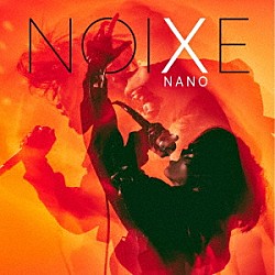 ＮＡＮＯ「ＮＯＩＸＥ」