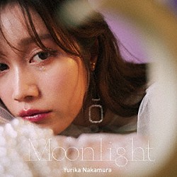Ｙｕｒｉｋａ　Ｎａｋａｍｕｒａ「Ｍｏｏｎｌｉｇｈｔ」