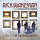 ＲＩＣＫ　ＷＡＫＥＭＡＮ「Ａ　ＧＡＬＬＥＲＹ　ＯＦ　ＴＨＥ　ＩＭＡＧＩＮＡＴＩＯＮ」