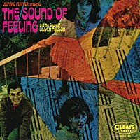 オリヴァー・ネルソン「 ザ・サウンド・オブ・フィーリング・アンド・ザ・サウンド・オブ・オリヴァー・ネルソン＋オリヴァー・ネルソン・プレイズ・ミッシェル」