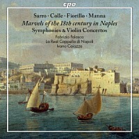 （クラシック）「 ナポリ１８世紀の驚異　管弦楽曲と協奏曲集」
