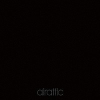 ａｉｒａｔｔｉｃ「 ａｉｒａｔｔｉｃ」