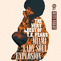 （Ｖ．Ａ．）「 ＴＨＥ　ＶＥＲＹ　ＢＥＳＴ　ＯＦ　Ｔ．Ｋ．　ＹＥＡＲＳ　－ＭＩＡＭＩ　ＬＡＤＹ　ＳＯＵＬ　ＥＸＰＬＯＳＩＯＮ－」