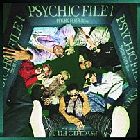 ＰＳＹＣＨＩＣ　ＦＥＶＥＲ　ｆｒｏｍ　ＥＸＩＬＥ　ＴＲＩＢＥ 「ＰＳＹＣＨＩＣ　ＦＩＬＥ　Ⅰ」