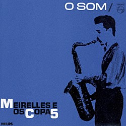 メイレレス＆オス・コパ・シンコ「オ・ソン」