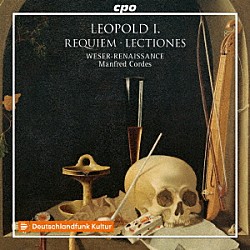 （クラシック）「レオポルト１世：死者のためのミサ曲（レクイエム）」