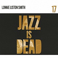 エイドリアン・ヤング＆アリ・シャヒード・ムハンマド「 ロニー・リストン・スミス（ジャズ・イズ・デッド　０１７）」