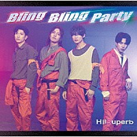 Ｈｉ！Ｓｕｐｅｒｂ「 Ｂｌｉｎｇ　Ｂｌｉｎｇ　Ｐａｒｔｙ」