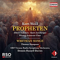 （クラシック）「 ヴァイル：カンタータ『預言者たち』　ウォルト・ホイットマンの詩による４つの歌」