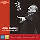 アンドレ・クリュイタンス フランス国立放送管弦楽団「ラヴェル：「クープランの墓」、デュカス：「魔法使いの弟子」、他」