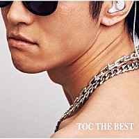 ＴＯＣ「 ＴＯＣ　ＴＨＥ　ＢＥＳＴ」