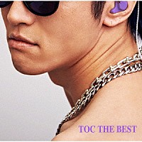 ＴＯＣ「 ＴＯＣ　ＴＨＥ　ＢＥＳＴ」