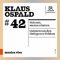 （クラシック）「 ｍｕｓｉｃａ　ｖｉｖａ　＃４２　クラウス・オスパルト：作品集」