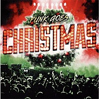 （オムニバス）「 パンク・ゴーズ・クリスマス」