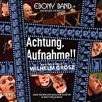 （クラシック）「 グロス：Ａｃｈｔｕｎｇ，　Ａｕｆｎａｈｍｅ！！　ほか」