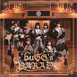 ｂｕＧＧ「ｂｕＧＧ’ｓ　ＰＡＲＡＤＥ」