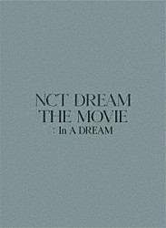 ＮＣＴ　ＤＲＥＡＭ「ＮＣＴ　ＤＲＥＡＭ　ＴＨＥ　ＭＯＶＩＥ　：　Ｉｎ　Ａ　ＤＲＥＡＭ　－ＰＲＥＭＩＵＭ　ＥＤＩＴＩＯＮ－」