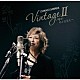 澤田知可子「ＶｉｎｔａｇｅⅡ～時がめぐるなら～」