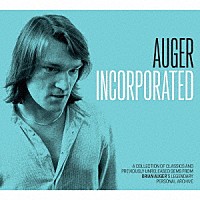 Ｂｒｉａｎ　Ａｕｇｅｒ「 Ａｕｇｅｒ　Ｉｎｃｏｒｐｏｒａｔｅｄ」
