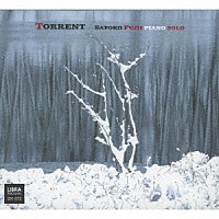 藤井郷子「 トレント」