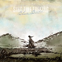 ＳＩＮＧ　ＬＩＫＥ　ＴＡＬＫＩＮＧ 「Ｂｌｕｅ　Ｂｉｒｄｓ」