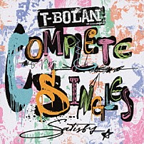 Ｔ－ＢＯＬＡＮ 「Ｔ－ＢＯＬＡＮ　ＣＯＭＰＬＥＴＥ　ＳＩＮＧＬＥＳ　～ＳＡＴＩＳＦＹ～」