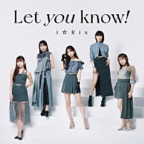 ｉ☆Ｒｉｓ 「Ｌｅｔ　ｙｏｕ　ｋｎｏｗ！／あっぱれ！馬鹿騒ぎ」