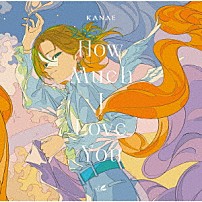 叶 「Ｈｏｗ　Ｍｕｃｈ　Ｉ　Ｌｏｖｅ　Ｙｏｕ」