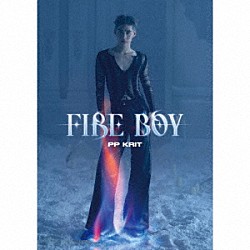 ＰＰ　Ｋｒｉｔ「ＦＩＲＥ　ＢＯＹ」