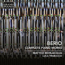 （クラシック）「ルチアーノ・ベリオ：ピアノ作品全集」