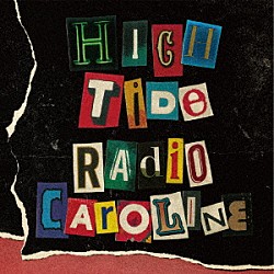 Ｒａｄｉｏ　Ｃａｒｏｌｉｎｅ「Ｈｉｇｈ　Ｔｉｄｅ」