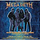メガデス「グッド・モーニングス・トゥ・バッド・オーメンズ、ハマースミス・オデオン、ロンドン１９８７」
