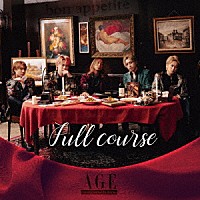 ＡＧＥ「 ｆｕｌｌ　ｃｏｕｒｓｅ」