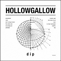 ｄｉｐ「 ＨＯＬＬＯＷＧＡＬＬＯＷ」