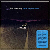 ビル・ラバウンティ「 バック・トゥ・ユア・スター」