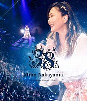 Ｍｉｈｏ　Ｎａｋａｙａｍａ「 Ｍｉｈｏ　Ｎａｋａｙａｍａ　３８ｔｈ　Ａｎｎｉｖｅｒｓａｒｙ　Ｃｏｎｃｅｒｔ　－Ｔｒｏｉｓ－」