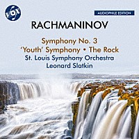 （クラシック）「 ラフマニノフ：交響曲第３番　他」