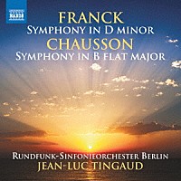 （クラシック）「 フランク／ショーソン：交響曲集」