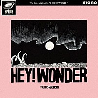 ザ・クロマニヨンズ 「ＨＥＹ！　ＷＯＮＤＥＲ」