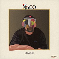 Ｏｌｉｖｅ　Ｏｉｌ 「Ｎｏ．００」