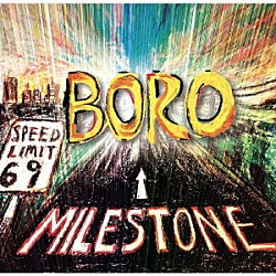 ＢＯＲＯ「ＭＩＬＥＳＴＯＮＥ」