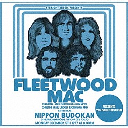 フリートウッド・マック「ユー・メイク・トウキョウ・ファン　１９７７」