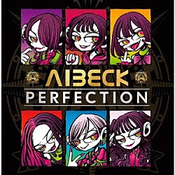 ＡＩＢＥＣＫ「ＰＥＲＦＥＣＴＩＯＮ」