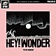 ザ・クロマニヨンズ「ＨＥＹ！　ＷＯＮＤＥＲ」