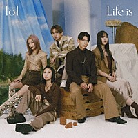 ｌｏｌ「 Ｌｉｆｅ　ｉｓ」