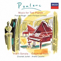 パスカル・ロジェ「 プーランク：２台、４手のピアノのための作品全集」