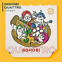 ゴホウビ「 ＧＯＨＯＢＩ　ＱＵＡＴＴＲＯ　－ｓｗｅｅｔ－」