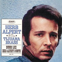 ハーブ・アルパート・アンド・ザ・ティファナ・ブラス「 サウンズ・ライク＋ハーブ・アルパーツ・ナインス」